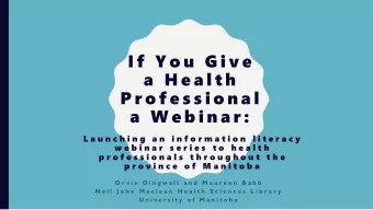 I f  Y o u  G i v e  a  H e a l t h  P r o f e s s i o n a l  a  W e b i n a r :  L a u n c h i n g