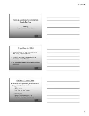3/3/2016  Forms of Municipal Government in  South Carolina  Jeff Shacker  Municipal Association of
