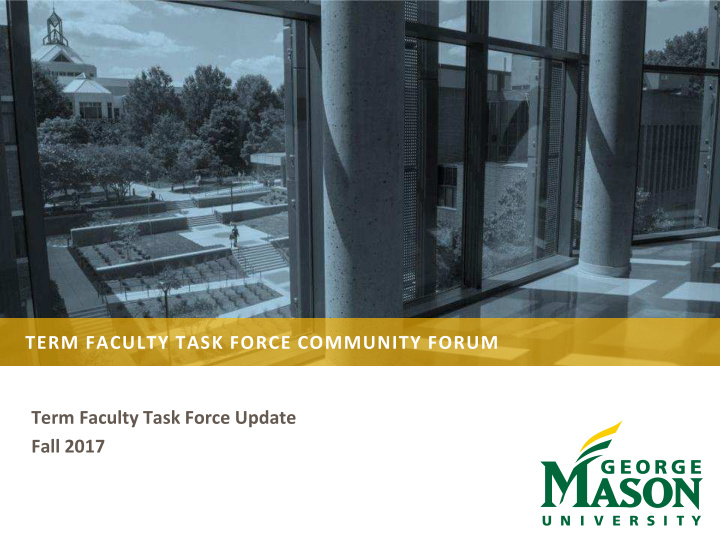 term faculty task force community forum term faculty task