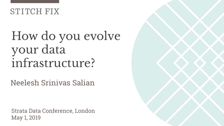 how do you evolve your data infrastructure