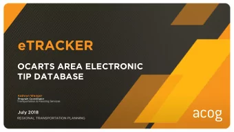 eTRACKER  OCARTS AREA ELECTRONIC  TIP DATABASE  Kathryn Wenger  Program Coordinator  July 2018