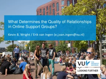 in Online Support Groups?  Kevin B. Wright / Erik van Ingen (e.j.van.ingen@vu.nl)  nr.  Het