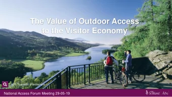 The Value of Outdoor Access  to the Visitor Economy  Loch Tummel, Perthshire  National Access Forum