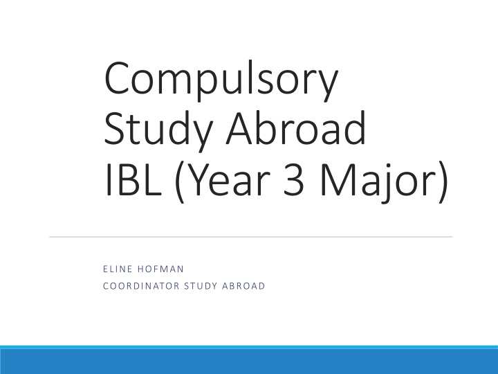 compulsory study abroad ibl year 3 major