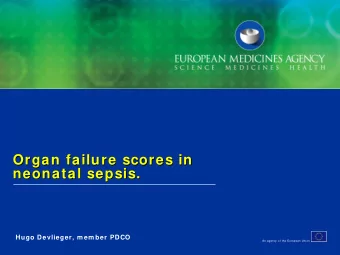 Organ failure scores in  Organ failure scores in  neonatal sepsis.  neonatal sepsis.  Hugo