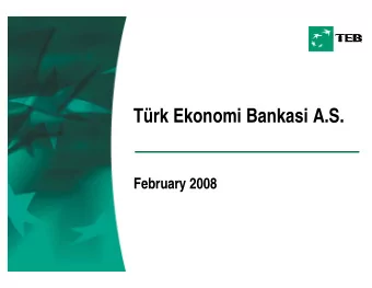 Trk Ekonomi Bankasi A.S.  February 2008  BNP PARIBAS JOINT VENTURE  TEB Financial Group of