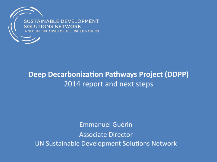 deep decarboniza on pathways project ddpp 2014 report and