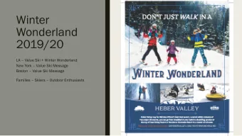 Wonderland  2019/20 LA  Value Ski + Winter Wonderland New York  Value Ski Message Boston