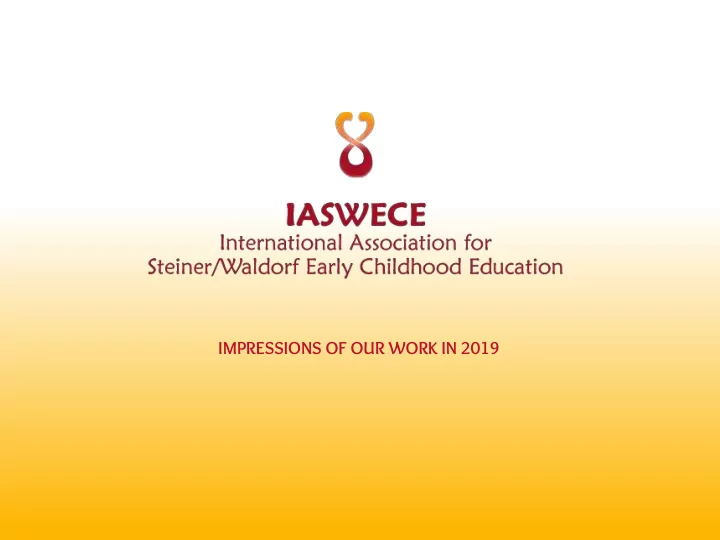 impressions of our work in 2019