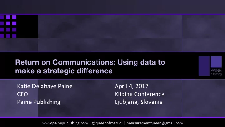 return on communications using data to make a strategic