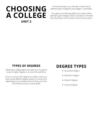 CHOOSING  In this presentation, you will take a closer look at  different types of degrees and