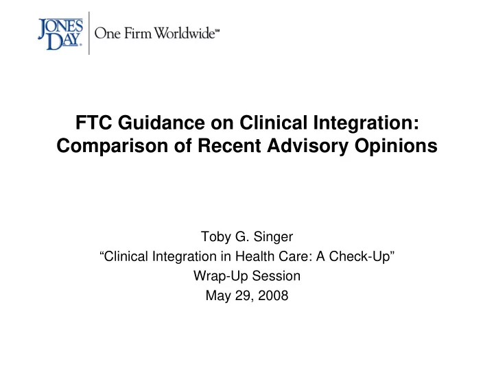 ftc guidance on clinical integration comparison of recent