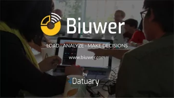 LOAD - ANALYZE - MAKE DECISIONS  www.biuwer.com  by  Cloud Data Analytics  Platform  Biuwer is your