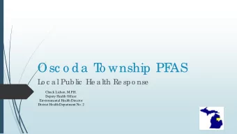 Osc o da  T  o wnship PF  AS  L  o c a l Pub lic  He a lth Re spo nse Chuck Lichon, M.P.H .  Deputy