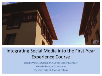 Integra(ng  Social  Media  into  the  First-Year    Experience  Course