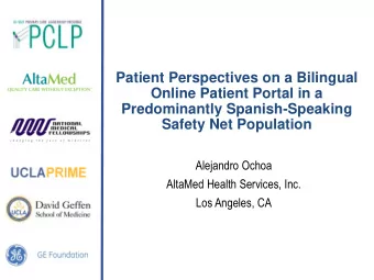Patient Perspectives on a Bilingual  Online Patient Portal in a  Predominantly Spanish-Speaking