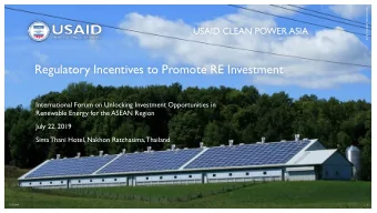 Regulatory Incentives to Promote RE Investment  International Forum on Unlocking Investment