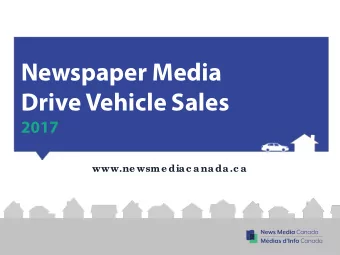 Newspaper Media  Drive Vehicle Sales  2017  www.ne wsme diac anada.c a  Newspaper Media Drive