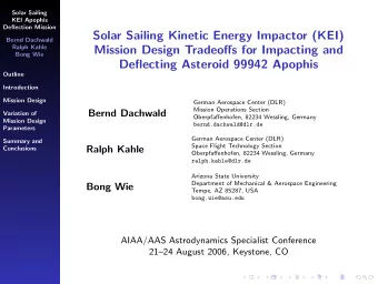 Solar Sailing Kinetic Energy Impactor (KEI)  Bernd Dachwald  Ralph Kahle  Mission Design Tradeoffs