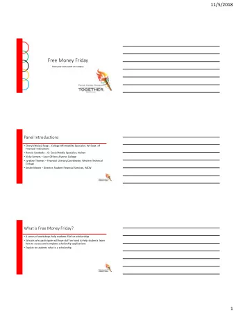 Free Money Friday  Host your own event on campus  Panel Introductions  Cheryl (Weiss) Rapp