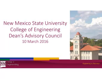 New Mexico State University   College of Engineering  Deans Advisory Council  10 March 2016