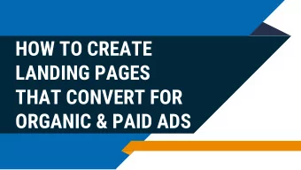 HOW TO CREATE  LANDING PAGES  THAT CONVERT FOR  ORGANIC &amp; PAID ADS  LANDING PAGES THAT CONVERT
