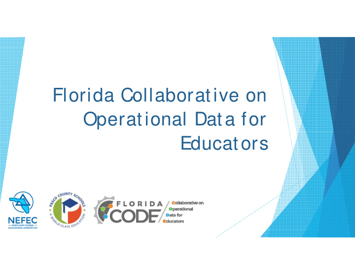 florida collaborative on operational data for educators