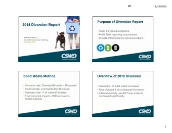 2018 Diversion Report  Track &amp; evaluate programs  Fulfill State reporting requirements