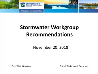 Recommendations  November 20, 2018  Tom Wolf, Governor  Patrick McDonnell, Secretary  Stormwater