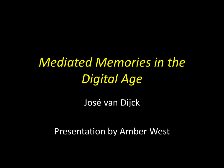 mediated memories in the digital age
