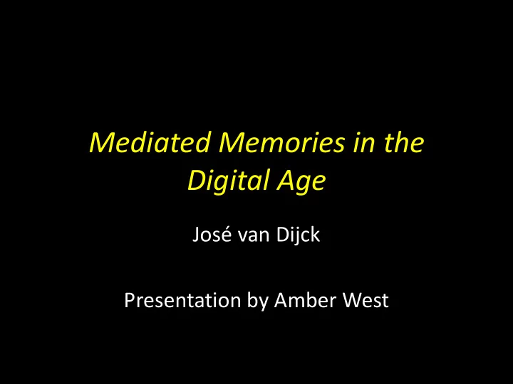 mediated memories in the digital age