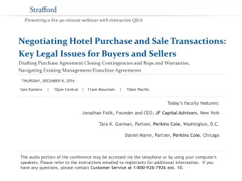 Negotiating Hotel Purchase and Sale Transactions:  Key Legal Issues for Buyers and Sellers