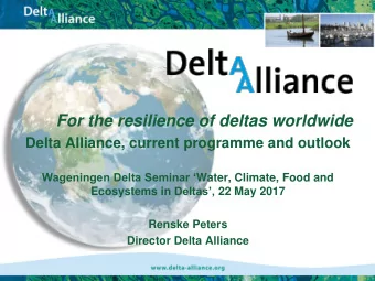 Overview  1. Introduction 2. Delta Alliance 2016  2019  3. Results, so far, 2016/2017  4.