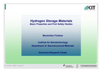 Hydrogen Storage Materials  Basic Properties and First Safety Studies  Maximilian Fichtner