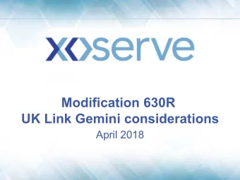 Modification 630R  UK Link Gemini considerations  April 2018  Gemini  UK Link Gemini holds