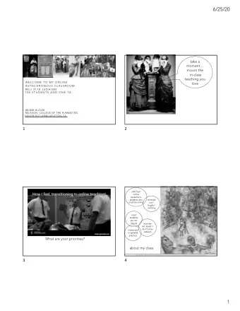 6/25/20  take a  moment  mourn the  in-class  teaching you  W E L C O M E  T O  M Y  O N L I N E