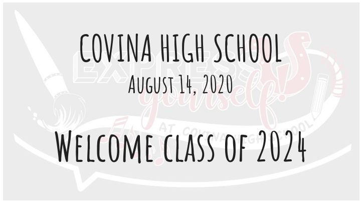 welcome class of 2024 agenda 8 14 2020