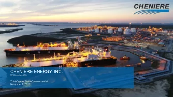 CHENIERE ENERGY, INC.  NYSE American: LNG  Third Quarter 2019 Conference Call  November 1, 2019