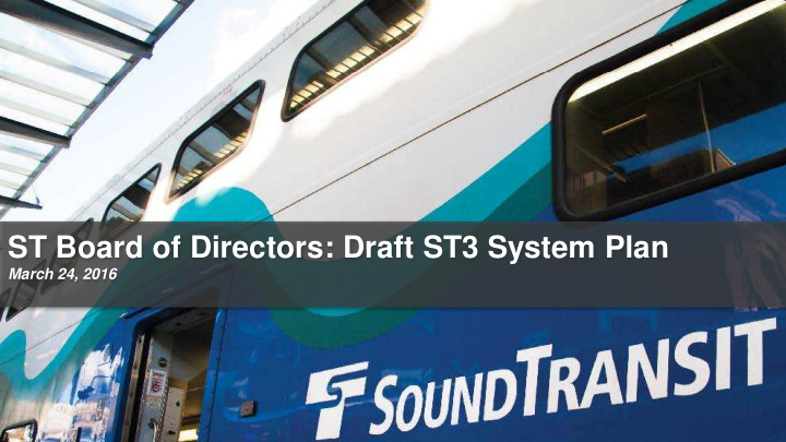 st board of directors draft st3 system plan