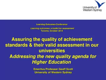 standards &amp; their valid assessment in our  universities A ddressing the new quality agenda for