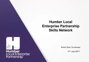 Humber Local  Enterprise Partnership  Skills Network  British Steel, Scunthorpe 11 th July 2017