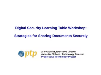 Digital Security Learning Table Workshop:  Strategies for Sharing Documents Securely  Alice