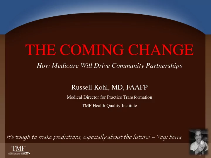 the coming change