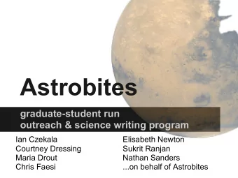 Astrobites  graduate-student run  outreach &amp; science writing program  Ian Czekala  Elisabeth