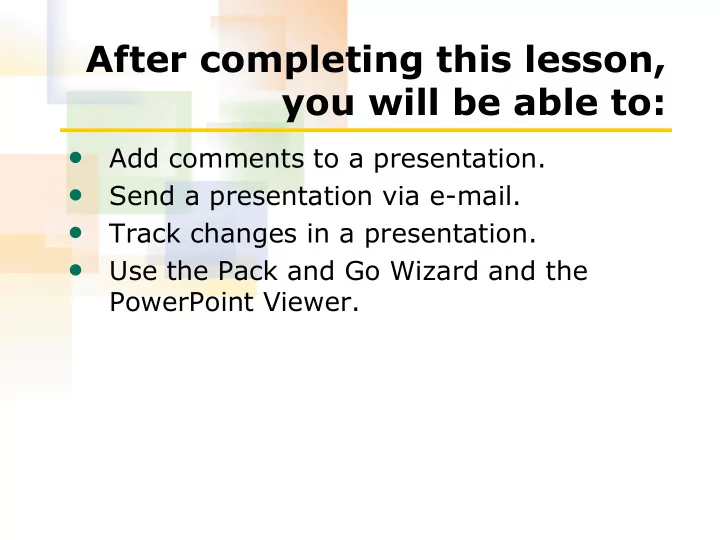 after completing this lesson