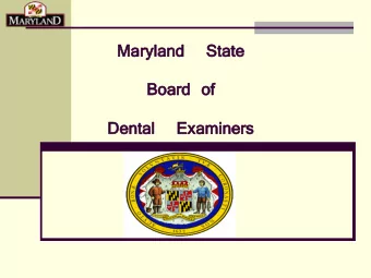 Mar  aryl  yland  and  St  State  ate  Bo  Boar  ard  d of  of  Den  ental  tal  Ex  Exam  aminers