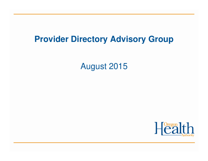 provider directory advisory group august 2015 agenda