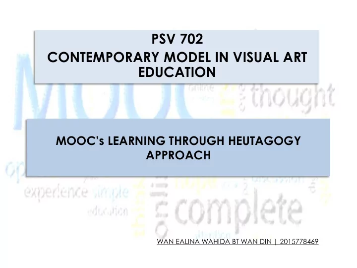 mooc s learning through heutagogy approach wan ealina