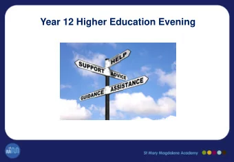Year 12 Higher Education Evening  Year 12 Higher Education Evening  To Do List  Key Dates