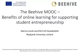 The Beehive MOOC   Benefits of online learning for supporting  student entrepreneurship  Marina